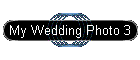 My Wedding Photo 3